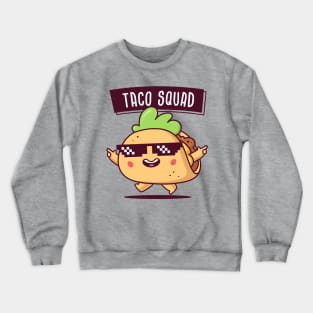 Taco Squad Crewneck Sweatshirt